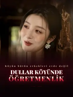 Dullar Köyünde Öğretmenlik