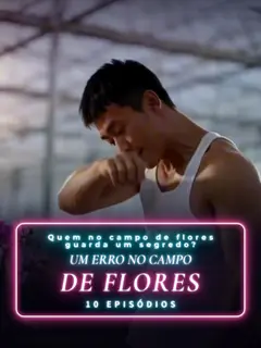 Um Erro no Campo de Flores