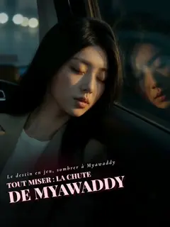 Tout miser : la chute de Myawaddy