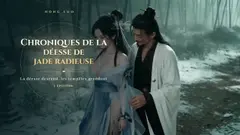 Chroniques de la déesse de jade radieuse